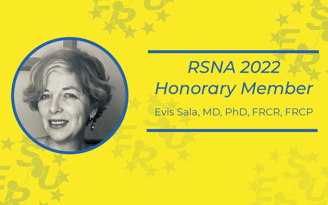 Evis Sala – RSNA 2022 Honorary Member