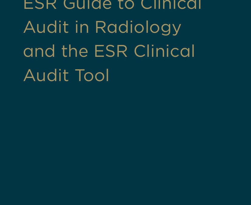3rd Edition of Esperanto, ESR Guide to Clinical Audit in Radiology has been released