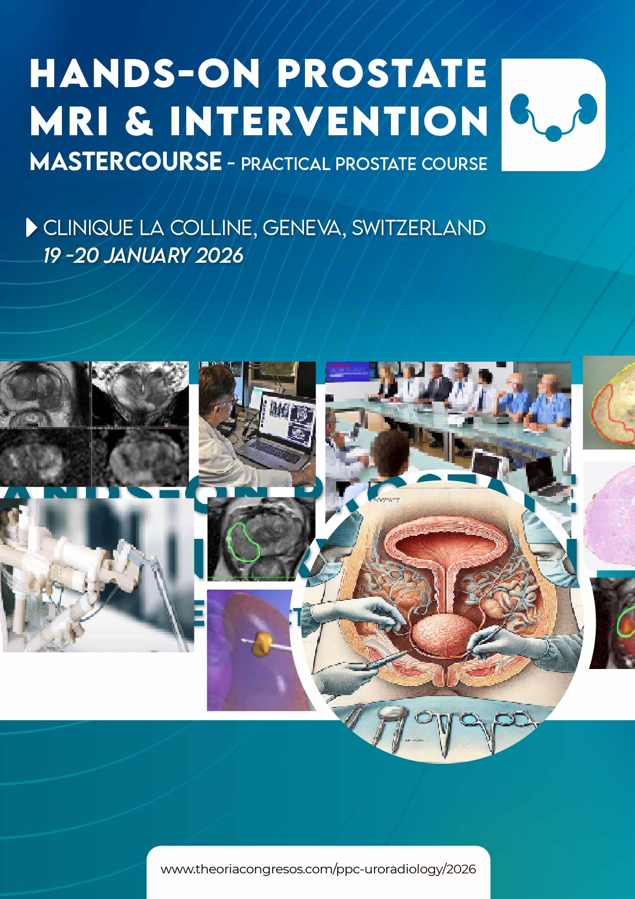 Hands-on prostate MRI & intevention - Mastercourse - practical prostate course Hands-on prostate MRI & intevention - Mastercourse - practical prostate course