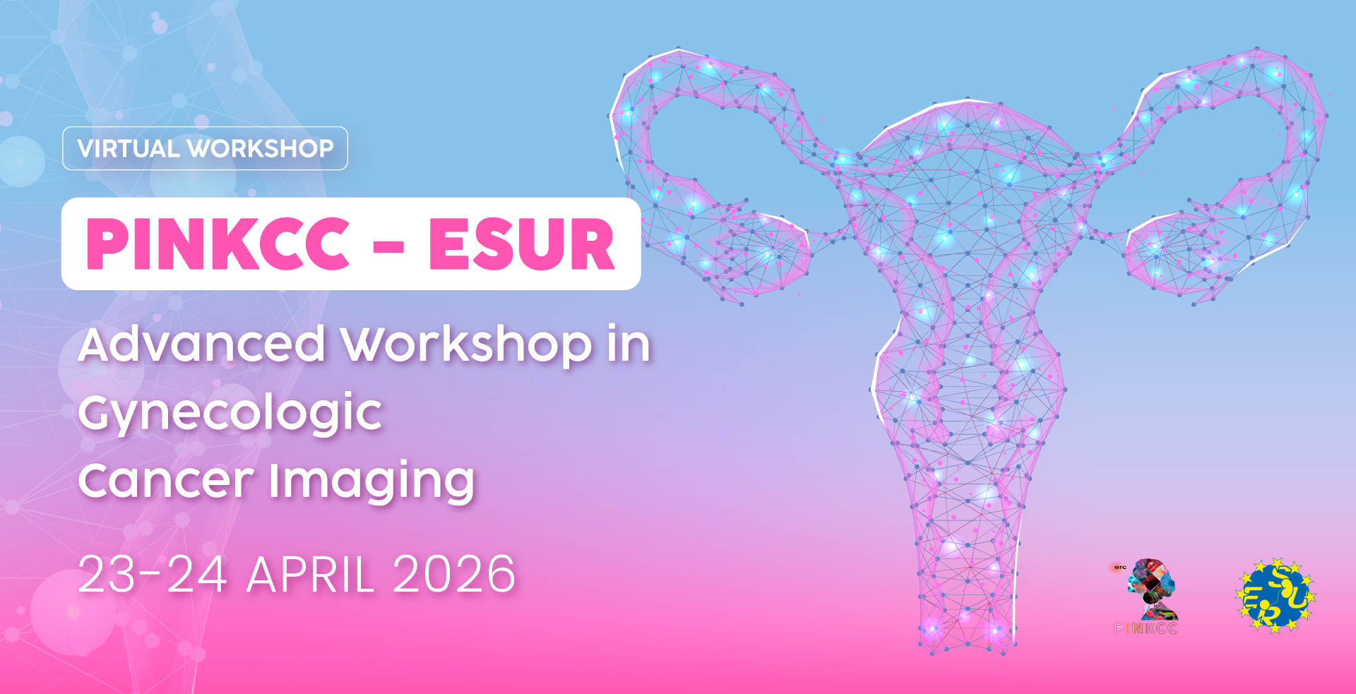 Virtual Workshop PINKCC ESUR - Advanced Workshop in Gynecologic Cancer Imaging
